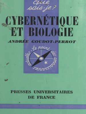 cover image of Cybernétique et biologie